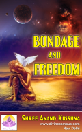 Bondage and Freedom